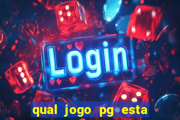 qual jogo pg esta pagando agora